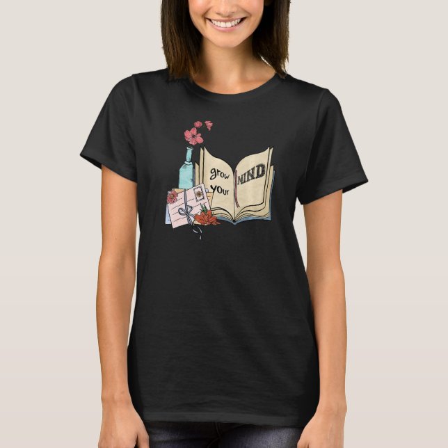 Camiseta Crece tu mente Floral Bookworm Leyendo libro (Anverso)