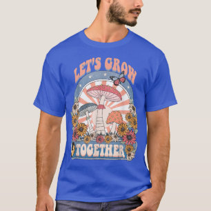 Camiseta Crecemos juntos Hippie Mushroom Flower Butterf