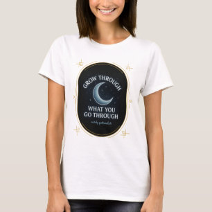 Camiseta Crecer a través de lo que pasas - Inspirador