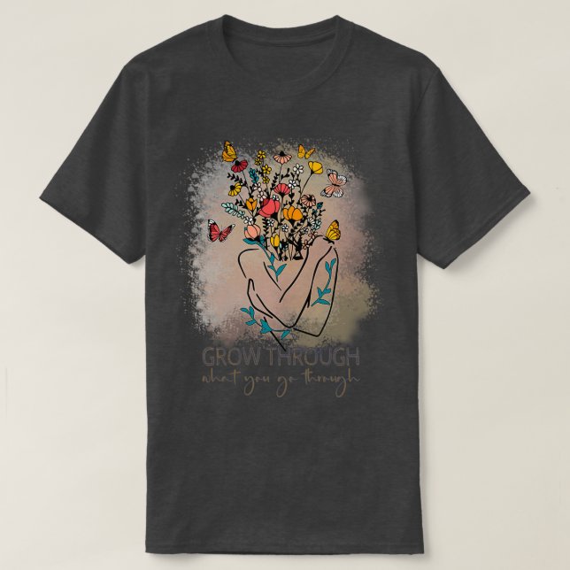 Camiseta Crecer a través de lo que pasas por 30 (Diseño del anverso)