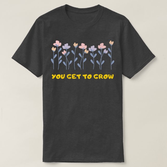 Camiseta Crecer flores positivas 6 (Diseño del anverso)