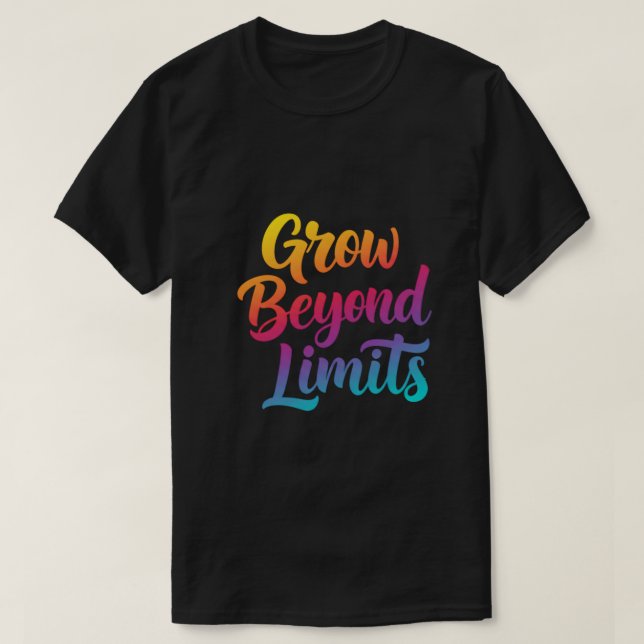 Camiseta Crecer más allá de los límites - Cotización motiva (Diseño del anverso)