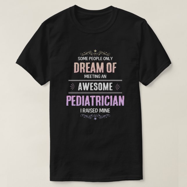 Camiseta Crecer un pediatra increíble (Diseño del anverso)