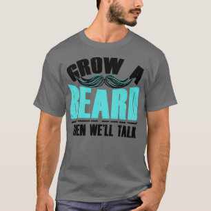 Camiseta Crecer una barba después de los regalos divertidos