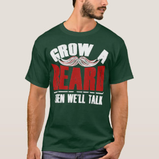 Camiseta Crecer Una Barba Y Después Hablar De Wex27ll 4