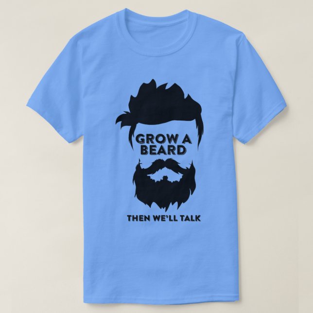 Camiseta Crecer una barba y luego bien hablar 15 (Diseño del anverso)