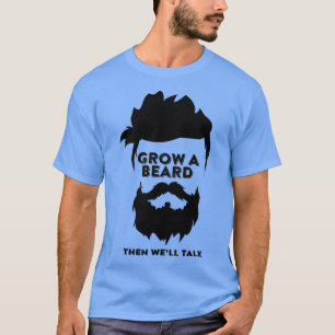 Camiseta Crecer una barba y luego bien hablar 15