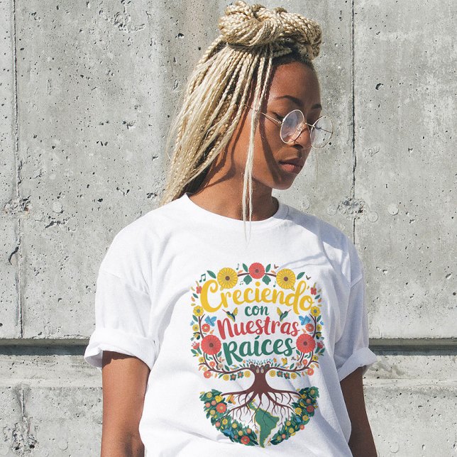 Camiseta Creciendo Con Nuestras Raices latina hispánica (Subido por el creador)