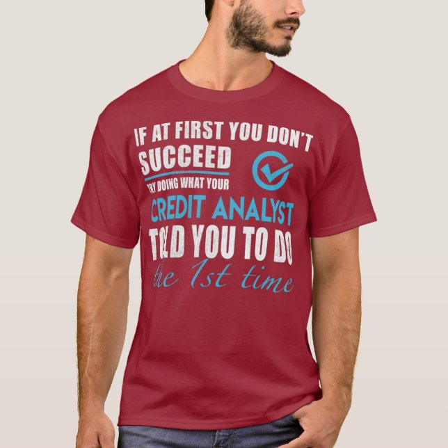 Camiseta Credit Analyst Credit Analyst    Le Dijo Que (Anverso)