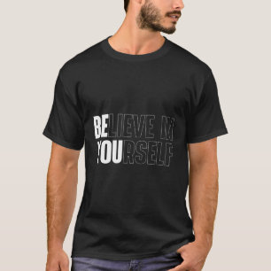 Camiseta Cree En La Inspiración De Cita Motivacional