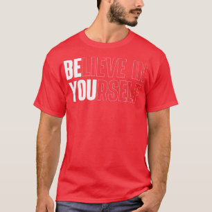 Camiseta Cree En La Inspiración De Cita Motivacional