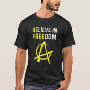 Camiseta Cree En La Libertad Sé Libre Ancap Libertad Anarqu