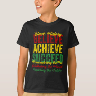 Camiseta Cree En Lograr El Éxito De La Historia Negra Inspi