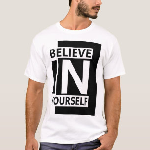 Camiseta Cree en Sí Mismo - Audaz Frase Motivacional Modern