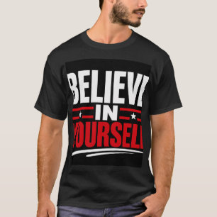 Camiseta Cree En Ti Mismo