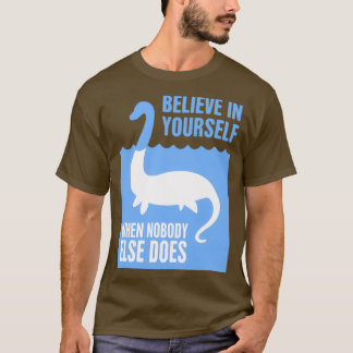 Camiseta Cree En Usted Mismo Loch Ness MonsterTShirt