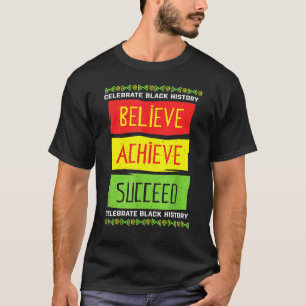 Camiseta Cree Logre Triunfe Historia Negra Política