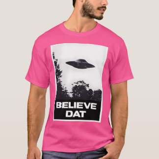 Camiseta Cree Que Dat Ufo Alien Flying Saucer