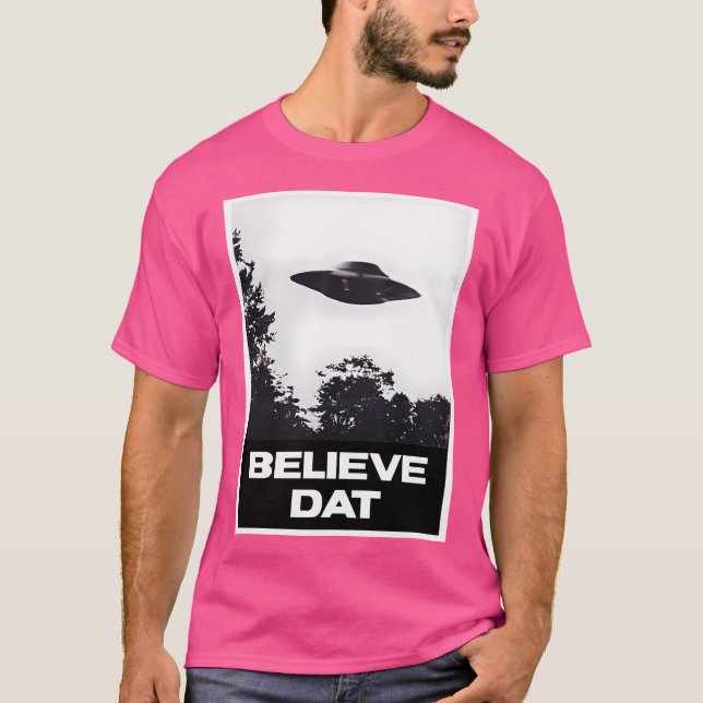 Camiseta Cree Que Dat Ufo Alien Flying Saucer (Anverso)