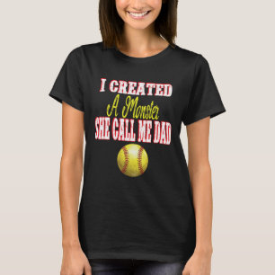 Camiseta Creé Un Monstruo Ella Me Llama Papá Chica Softll