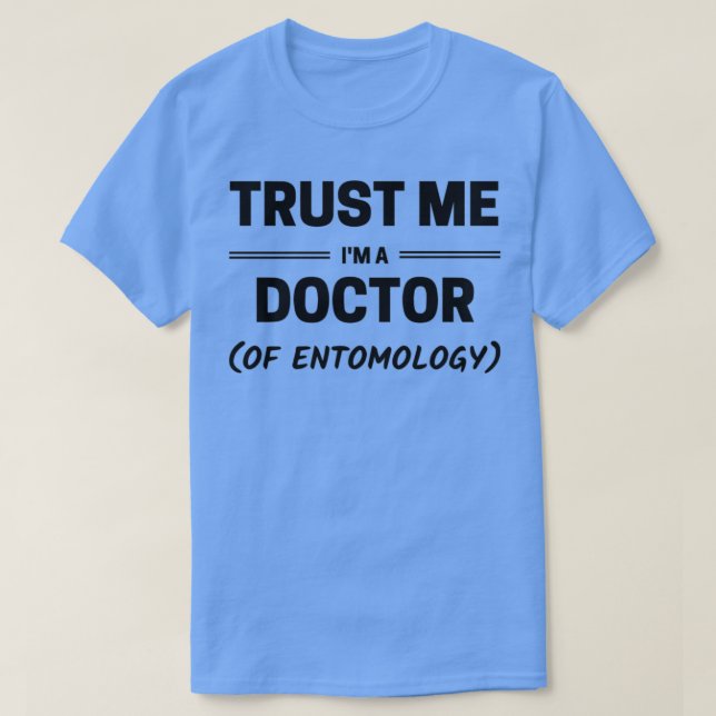 Camiseta Créeme Ix27m un Médica de entomología texto negro  (Diseño del anverso)