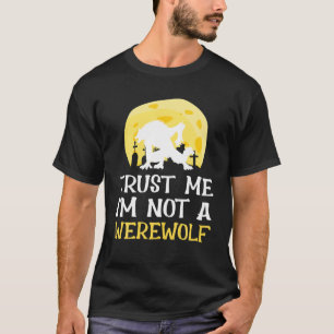 Camiseta Créeme, no soy un Halloween Werewolf