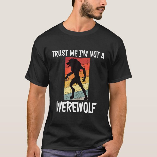 Camiseta Créeme, no soy un Werewolf Funny Halloween Werewo (Anverso)