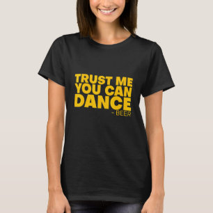 Camiseta Créeme, puedes bailar cerveza