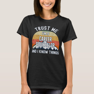 Camiseta Créeme, soy consejera de carrera y sé cosas