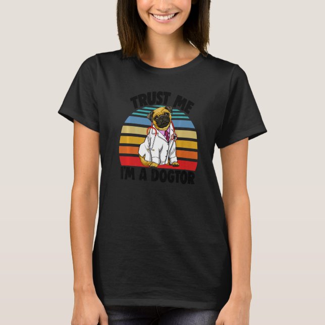 Camiseta Créeme, soy Dogtor Pug Retro Mujeres aman la dogma (Anverso)