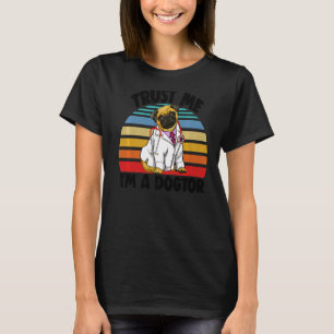 Camiseta Créeme, soy Dogtor Pug Retro Mujeres aman la dogma