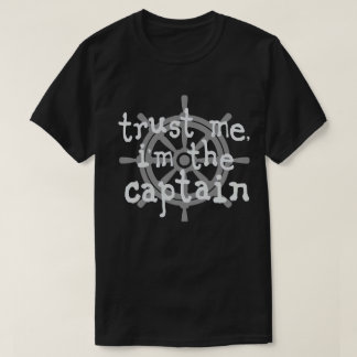 Camiseta Créeme, soy el humor del barco capitán.