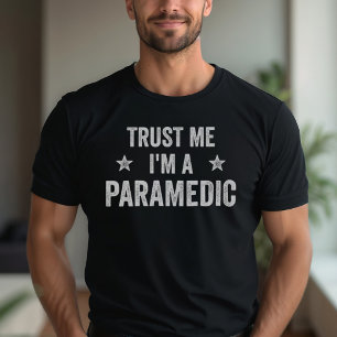 Camiseta Créeme, soy paramédico paramédico de la época de l