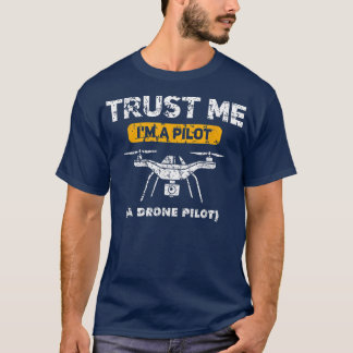 Camiseta Créeme, soy piloto de drones Hombres Mujeres Niños