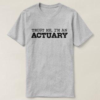 Camiseta Créeme, soy un actuario