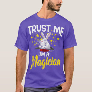 Camiseta Créeme, soy un artista mágico de magia 