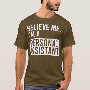 Camiseta Créeme Soy Un Asistente Personal Funny Retirado P