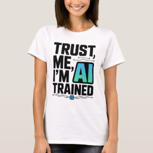 Camiseta Créeme, soy un humor de aprendizaje de máquinas en