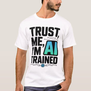 Camiseta Créeme, soy un humor de aprendizaje de máquinas en