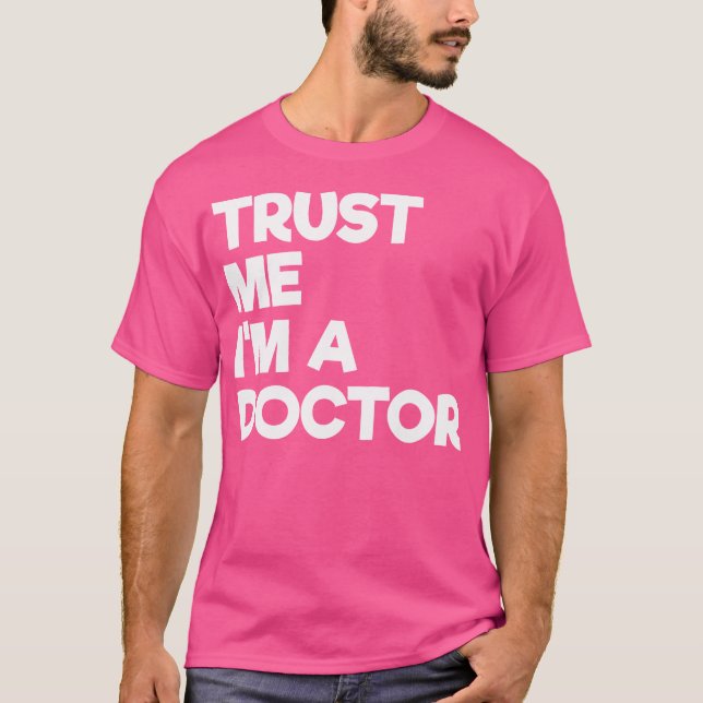 Camiseta Créeme, Soy Un Médico Gracioso Texto (Anverso)