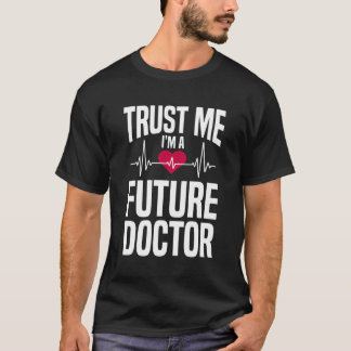 Camiseta Créeme, Soy Una Futura Escuela De Medicina Gracios