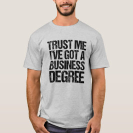 Camiseta Créeme, tengo un humor de graduado en negocios