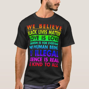 Camiseta ¡Creemos que las vidas de los negros importan!  