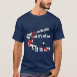 Camiseta ¡Creen que todo se acabó!<br><div class="desc"></div>