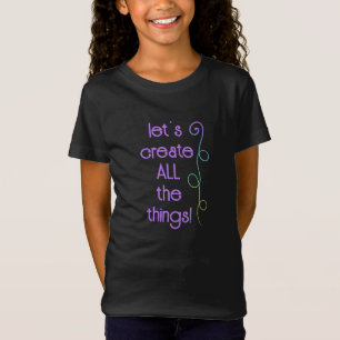 Camiseta ¡Creen TODAS Las Cosas! Chica arcoiris T-Shirt