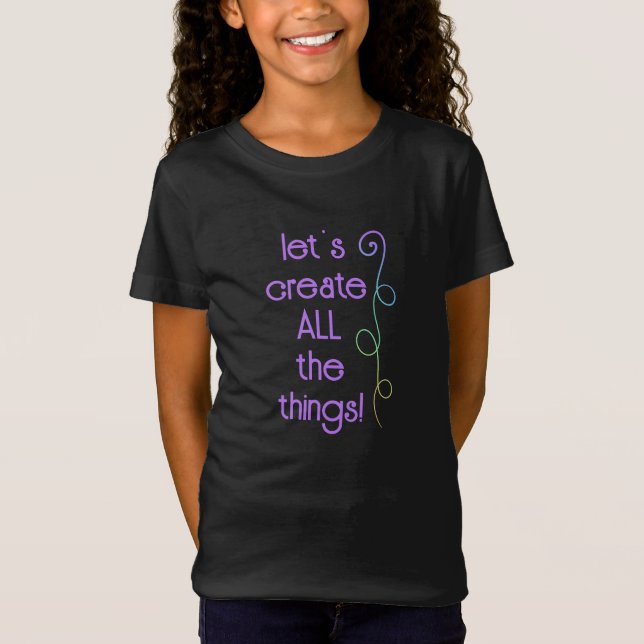Camiseta ¡Creen TODAS Las Cosas! Chica arcoiris T-Shirt (Anverso)