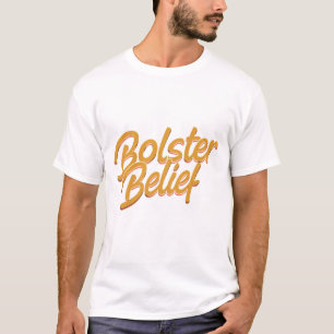 Camiseta Creencia de Bolster: Adoptar la Positividad