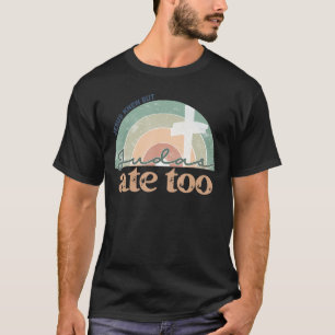 Camiseta Creencia Retro Jesús Cristiano Sabía Pero Judas Ta