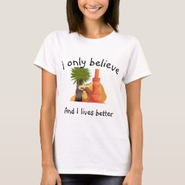 Camiseta Creencia y supervivencia