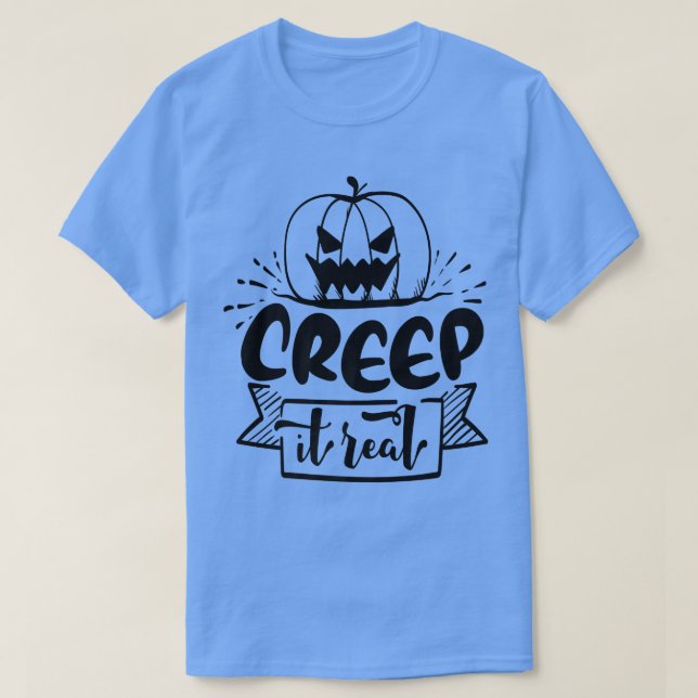 Camiseta Creep it Real297 (Diseño del anverso)